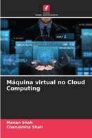 Máquina Virtual No Cloud Computing