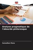 Analyse Pragmatique De L'absurde Pinteresque