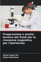 Preparazione E Analisi Termica Dei Fluidi Per La Risonanza Magnetica Per L'ipertermia