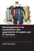 Développement Du Vocabulaire Des Apprenants D'anglais Par La Musique