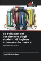 Lo Sviluppo Del Vocabolario Degli Studenti Di Inglese Attraverso La Musica