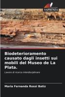 Biodeterioramento Causato Dagli Insetti Sui Mobili Del Museo De La Plata.