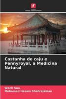 Castanha De Caju E Pennyroyal, a Medicina Natural