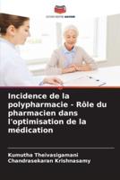 Incidence De La Polypharmacie - Rôle Du Pharmacien Dans L'optimisation De La Médication