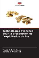 Technologies Avancées Pour La Prospection Et L'exploitation De L'or
