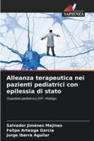 Alleanza Terapeutica Nei Pazienti Pediatrici Con Epilessia Di Stato