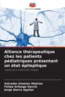 Alliance Thérapeutique Chez Les Patients Pédiatriques Présentant Un État Épileptique