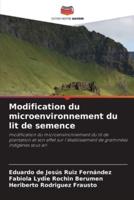 Modification Du Microenvironnement Du Lit De Semence