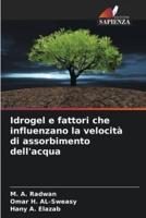 Idrogel E Fattori Che Influenzano La Velocità Di Assorbimento Dell'acqua