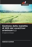 Gestione Della Malattia Di Wilt Del cece(Cicer Arietinum L.)