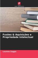 Fusões & Aquisições E Propriedade Intelectual