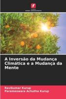 A Inversão Da Mudança Climática E a Mudança Da Mente