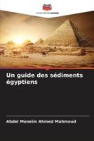 Un Guide Des Sédiments Égyptiens