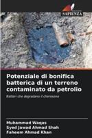 Potenziale Di Bonifica Batterica Di Un Terreno Contaminato Da Petrolio