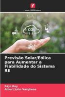 Previsão Solar/Eólica Para Aumentar a Fiabilidade Do Sistema RE