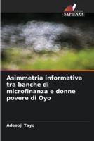 Asimmetria Informativa Tra Banche Di Microfinanza E Donne Povere Di Oyo