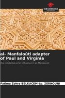 Al- Manfaloûti Adapter of Paul and Virginia