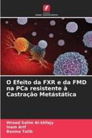 O Efeito Da FXR E Da FMD Na PCa Resistente À Castração Metástática