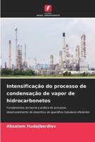 Intensificação Do Processo De Condensação De Vapor De Hidrocarbonetos
