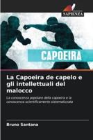 La Capoeira De Capelo E Gli Intellettuali Del Malocco