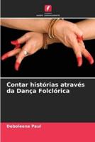 Contar Histórias Através Da Dança Folclórica