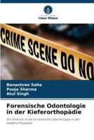 Forensische Odontologie in Der Kieferorthopädie