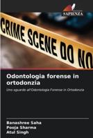 Odontologia Forense in Ortodonzia