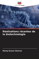 Réalisations Récentes De La Biotechnologie