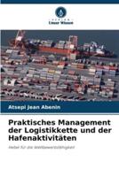 Praktisches Management Der Logistikkette Und Der Hafenaktivitäten
