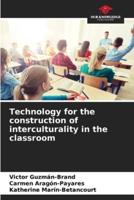Technology for the Construction of Interculturality in the Classroom