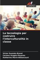 La Tecnologia Per Costruire L'interculturalità in Classe