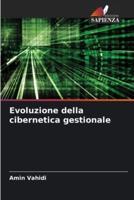 Evoluzione Della Cibernetica Gestionale