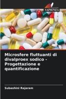 Microsfere Fluttuanti Di Divalproex Sodico - Progettazione E Quantificazione
