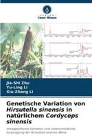 Genetische Variation Von Hirsutella Sinensis in Natürlichem Cordyceps Sinensis