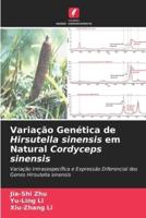 Variação Genética De Hirsutella Sinensis Em Natural Cordyceps Sinensis
