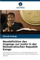 Neudefinition Des Zugangs Zur Justiz in Der Demokratischen Republik Kongo