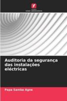 Auditoria Da Segurança Das Instalações Eléctricas