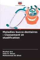 Maladies Bucco-Dentaires