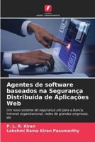 Agentes De Software Baseados Na Segurança Distribuída De Aplicações Web