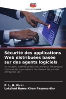 Sécurité Des Applications Web Distribuées Basée Sur Des Agents Logiciels