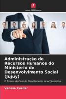 Administração De Recursos Humanos Do Ministério Do Desenvolvimento Social (Jujuy)