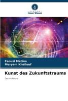 Kunst Des Zukunftstraums