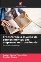 Transferência Inversa De Conhecimentos Em Empresas Multinacionais