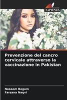 Prevenzione Del Cancro Cervicale Attraverso La Vaccinazione in Pakistan