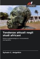 Tendenze Attuali Negli Studi Africani