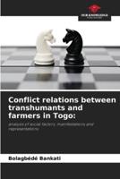 Conflict Relations Between Transhumants and Farmers in Togo
