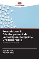 Formulation & Développement De Lamotrigine Comprimé Orodispersible
