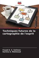 Techniques Futures De La Cartographie De L'esprit