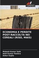Economia E Perdite Post-Raccolta Nei Cereali (Riso, Mais)