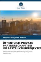 Öffentlich-Private Partnerschaft Bei Infrastrukturprojekten